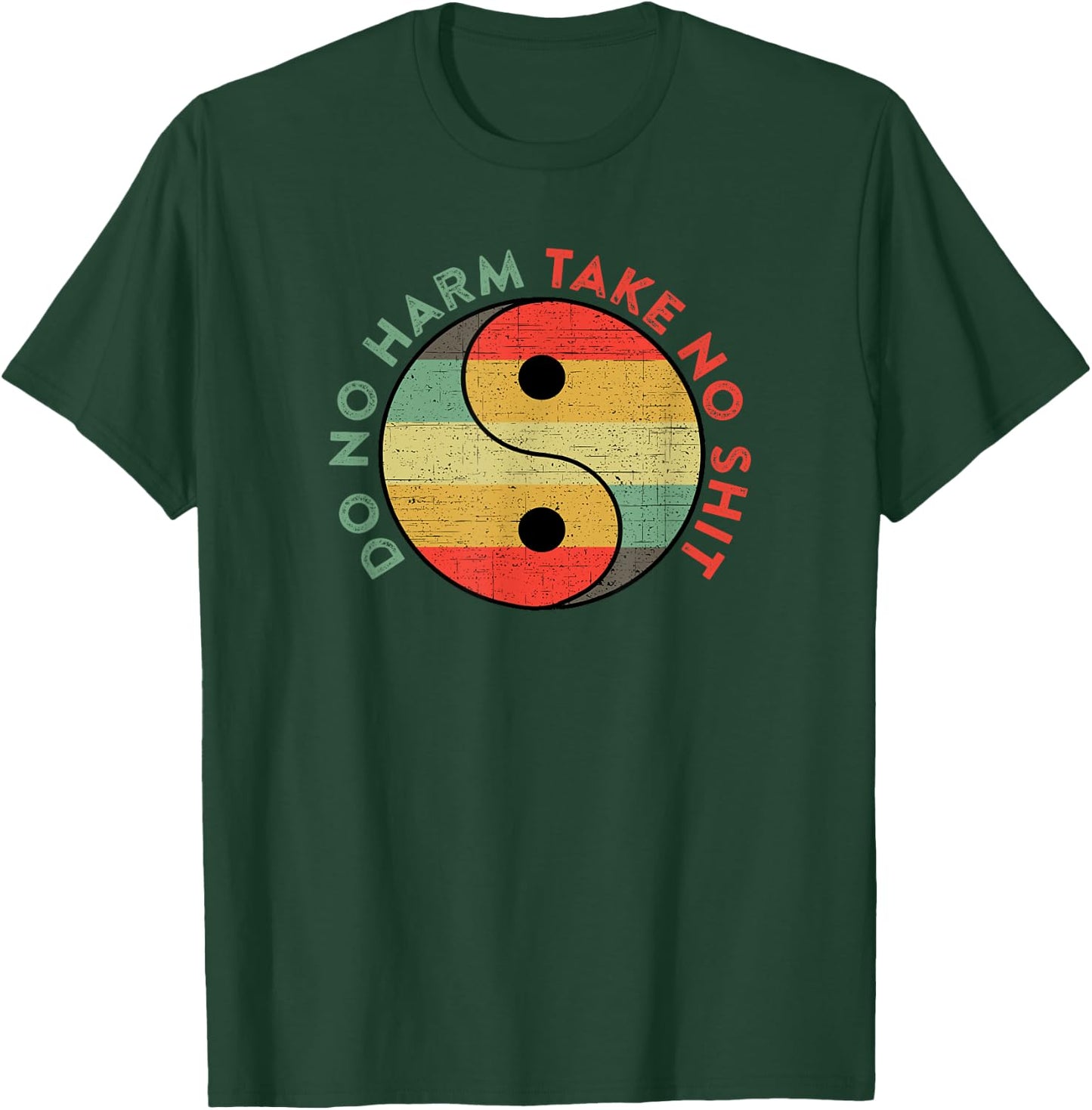 Do No Harm Take No Shit Funny Yin Yang Badass Yoga Teacher T-Shirt - T-Shirt | Forest