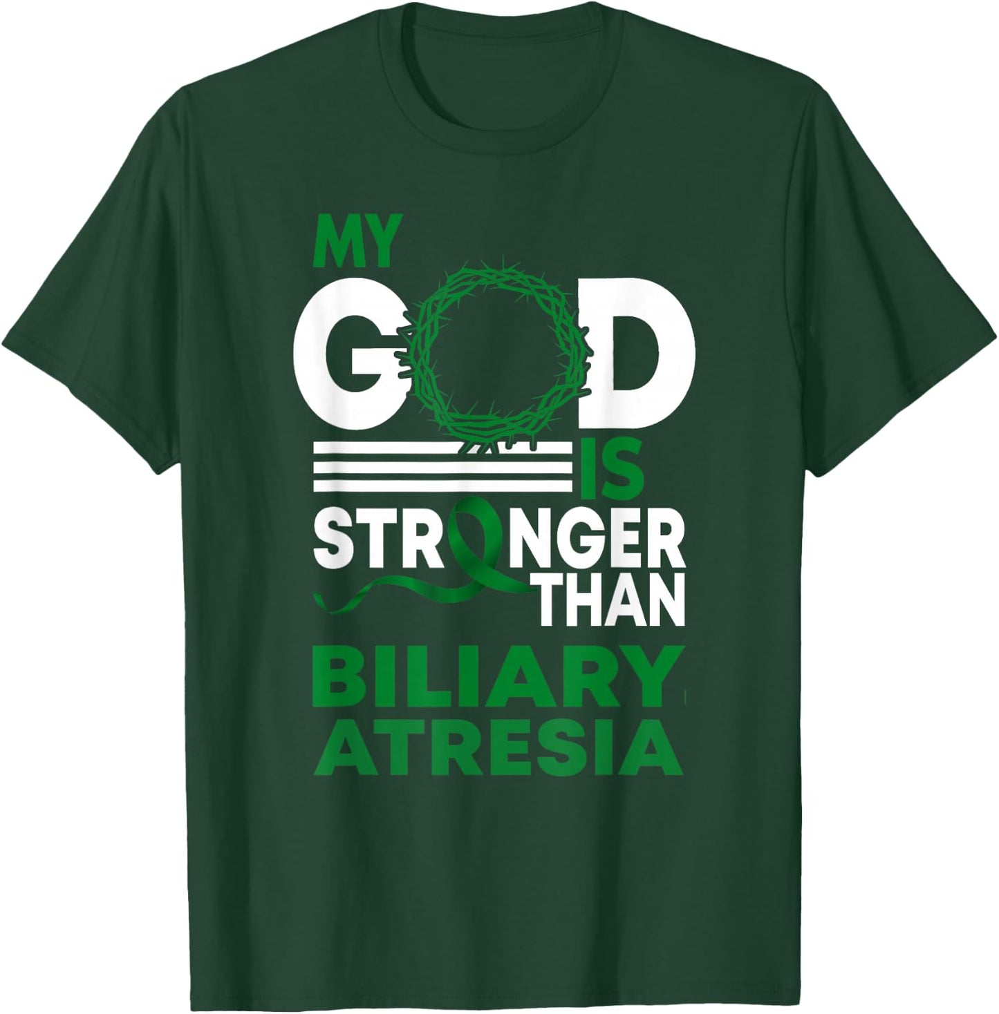 My God Is Stronger Than Biliary Atresia Awareness Ribbon T-Shirt - T-Shirt | Forest
