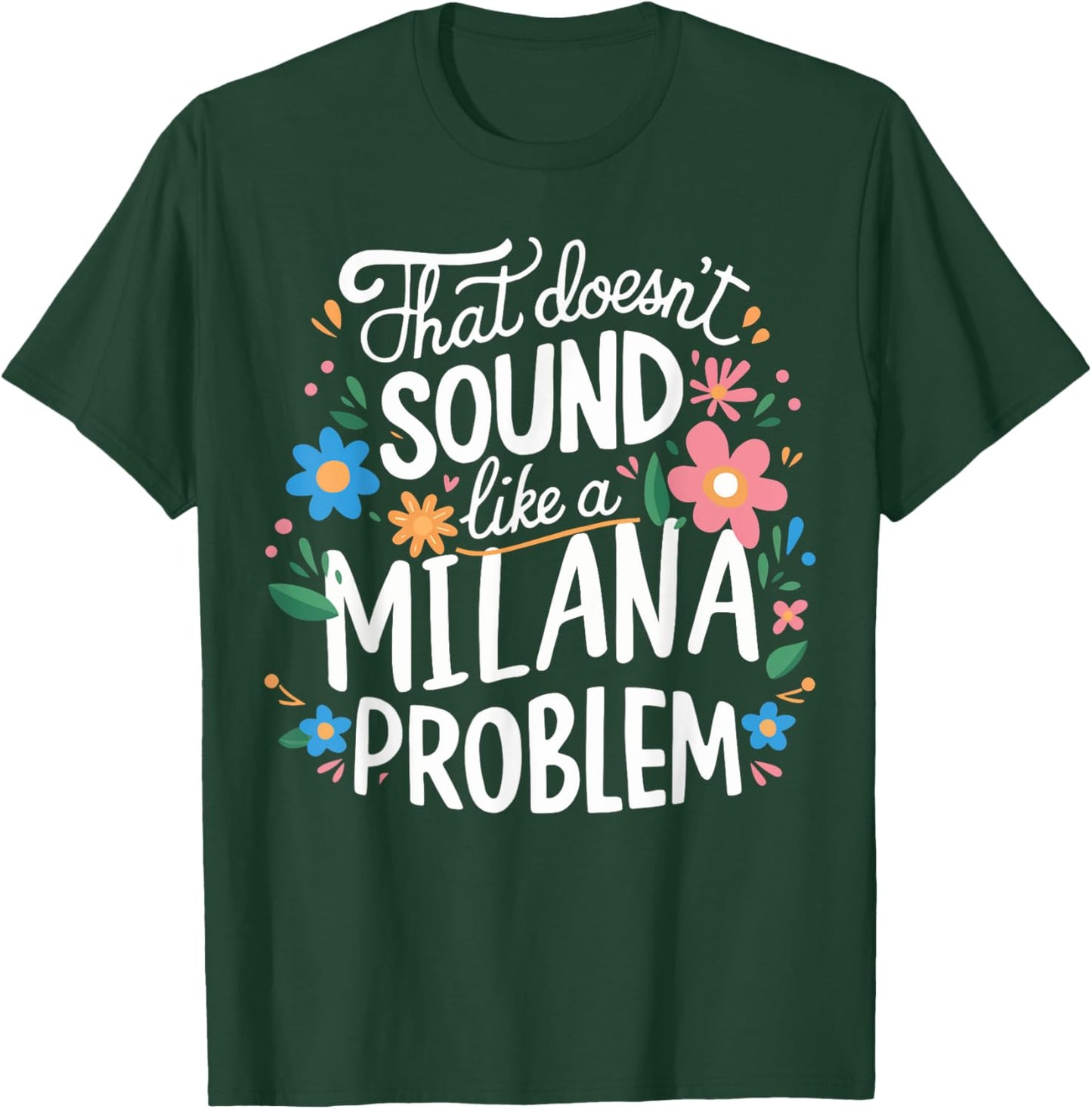 MILANA Personalized Cute Girls MILANA Name T-Shirt - T-Shirt | Forest