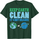 Keep The Earth Clean Its Not Uranus Shirt Funny Earth Day T-Shirt - T-Shirt | Forest