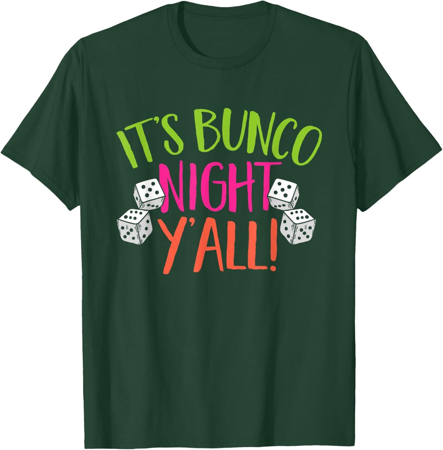 Bunco Game It's Bunco Night T-Shirt - T-Shirt | Forest