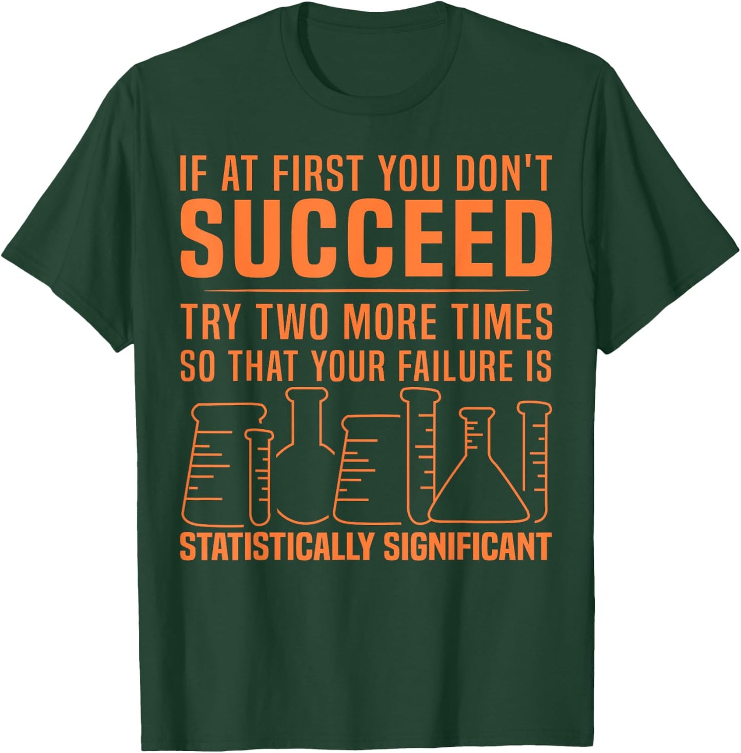 Funny Statistics Science Pun Gift Women Chemistry T-Shirt - T-Shirt | Forest