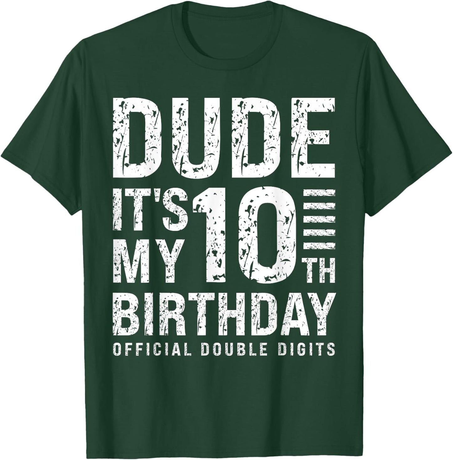 Dude It's My 10th Birthday Prince Boy I'm Double Digits Bday T-Shirt - T-Shirt | Forest