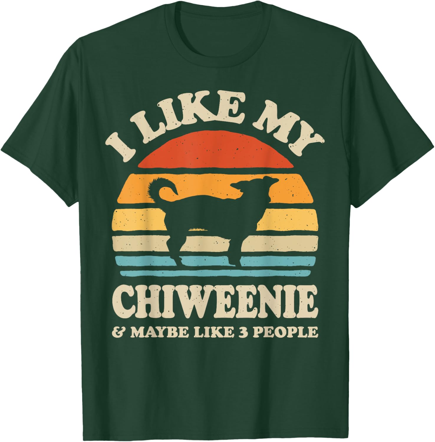 I Like My Chiweenie And Maybe Like 3 People Dog Lover Retro T-Shirt - T-Shirt | Forest