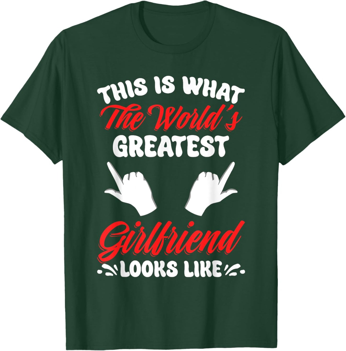 World's Greatest Girlfriend National Girlfriend Day Best GF T-Shirt - T-Shirt | Forest