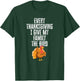 Every Thanksgiving I Give My Family The Bird Adult T-Shirt - T-Shirt | Forest