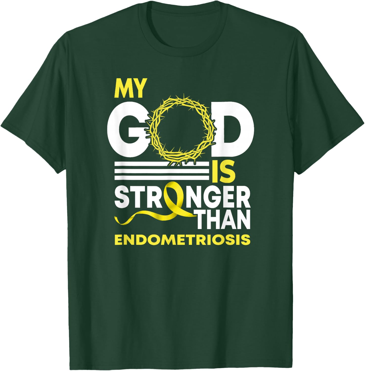 Faith My God Is Stronger Than Endometriosis Awareness T-Shirt - T-Shirt | Forest