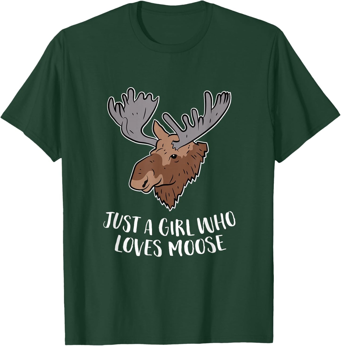 Just a Girl Who Loves Moose Cute Moose Girl Gift T-Shirt - T-Shirt | Forest