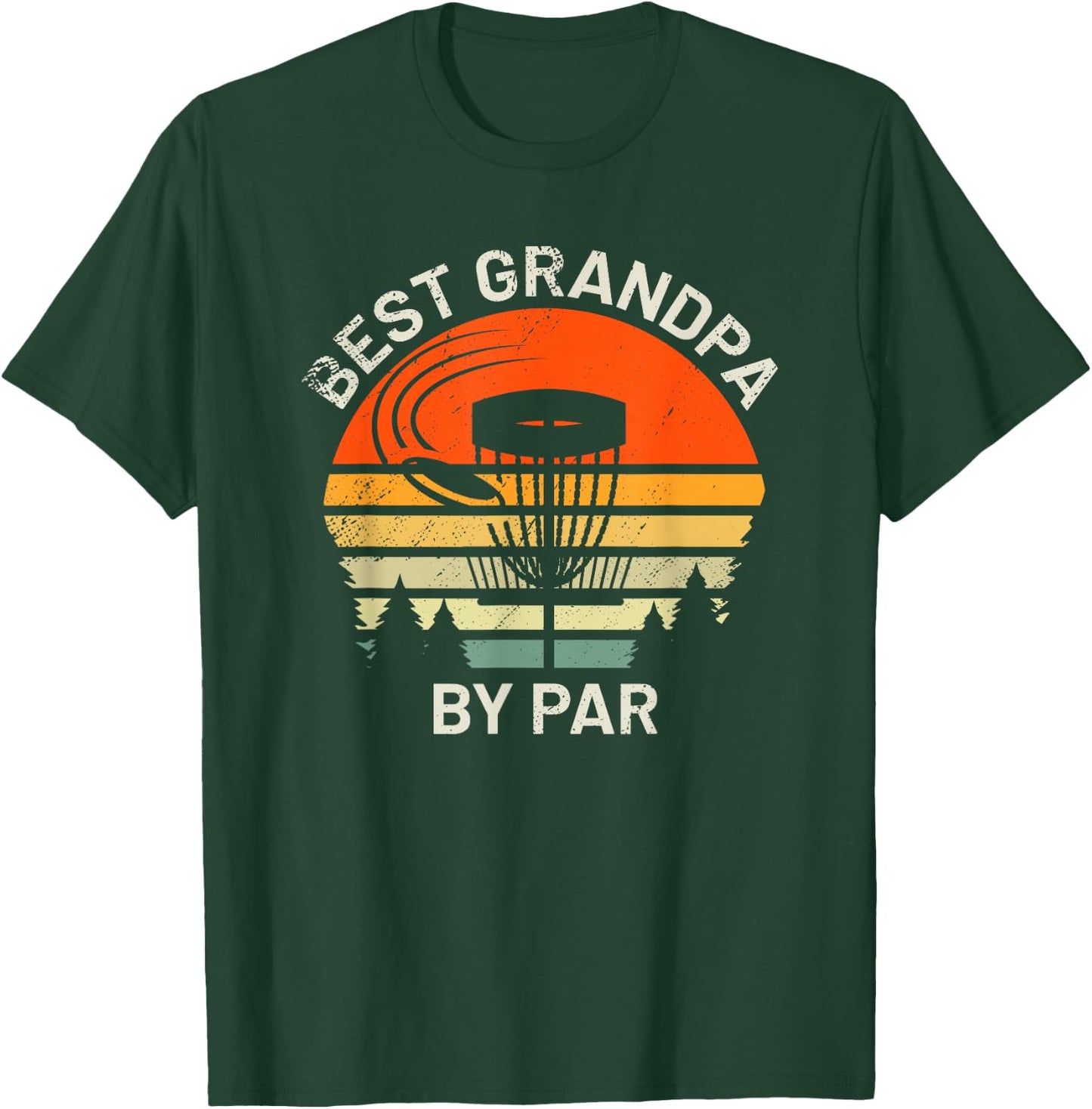 Disc Golf Grandpa Best Grandfather By Par Frisbee Golfer T-Shirt - T-Shirt | Forest