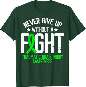 Green Ribbon Without Fight Traumatic Brain Injury Awareness T-Shirt - T-Shirt | Forest