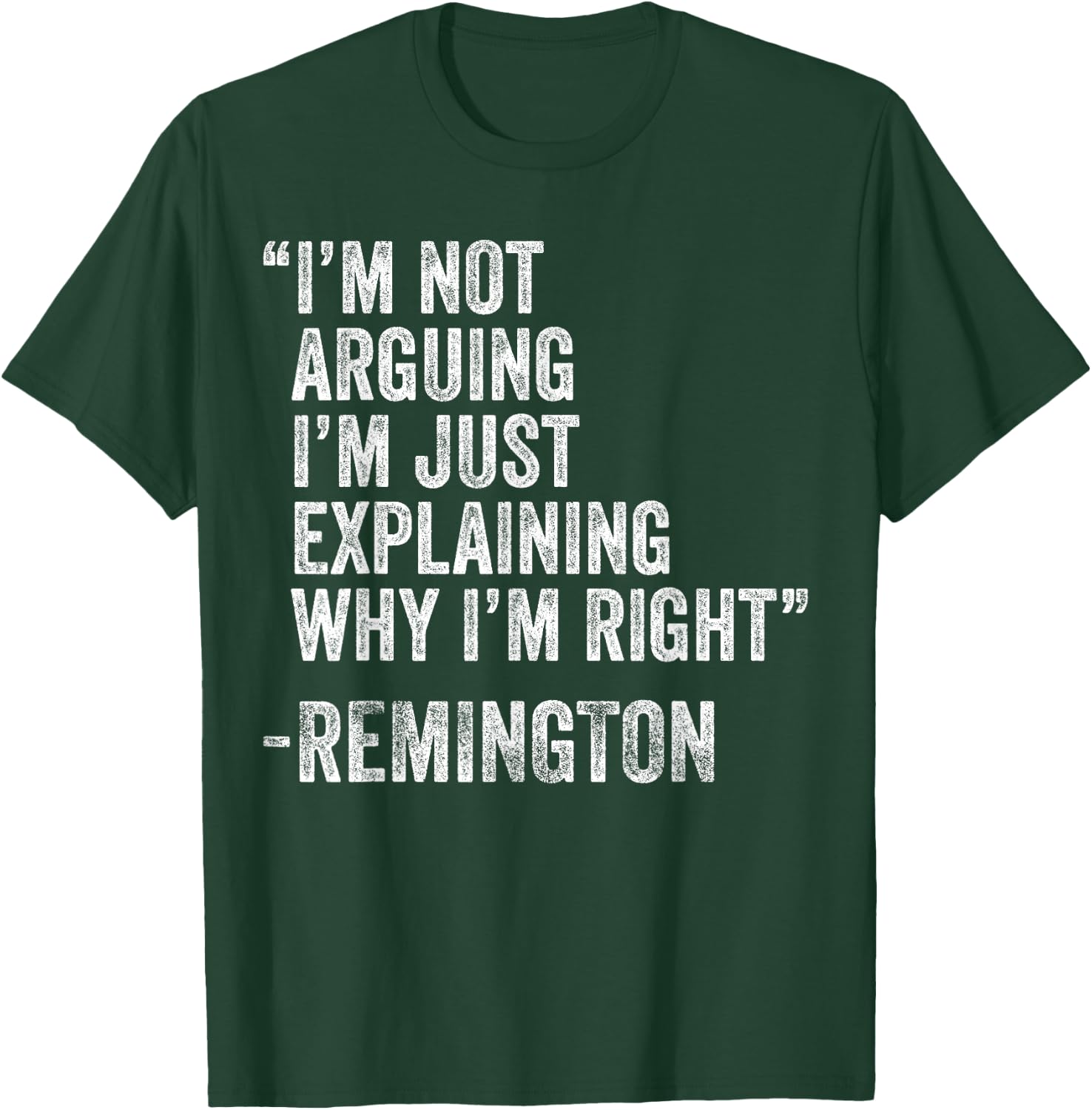 REMINGTON Quote Funny Birthday Custom Name Idea Engineer T-Shirt - T-Shirt | Forest