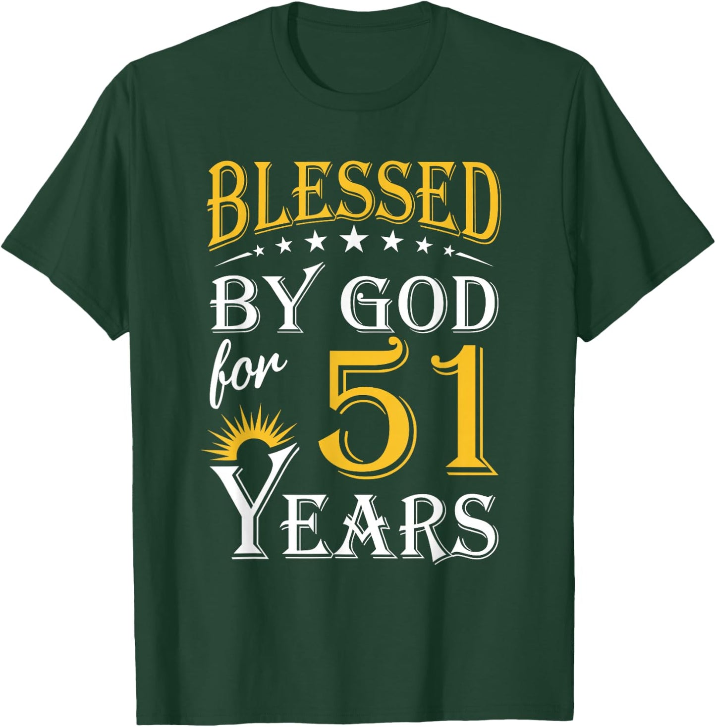 Vintage Blessed by God for 51 years Happy 51st Birthday T-Shirt - T-Shirt | Forest
