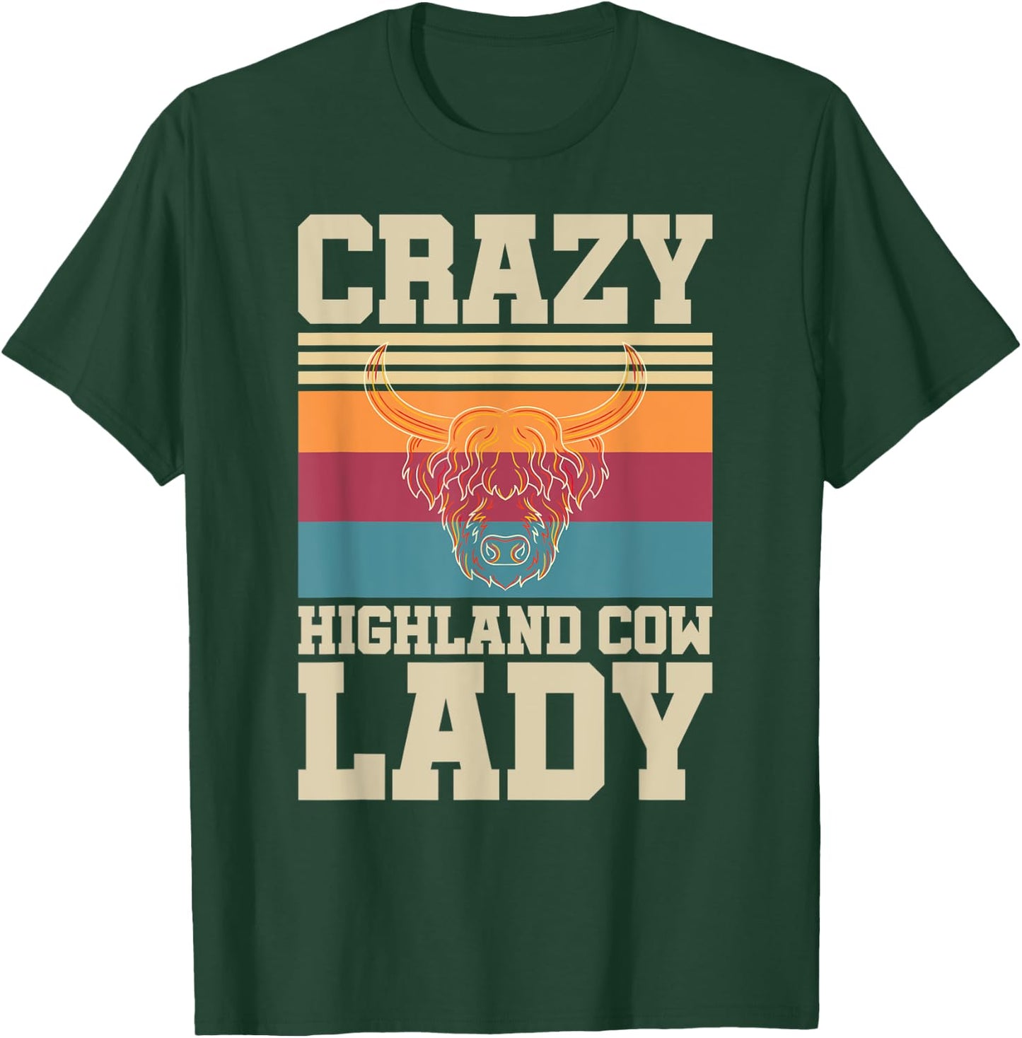 Crazy Highland Cow Lady Funny Farmer Scottish Highland Cow T-Shirt - T-Shirt | Forest