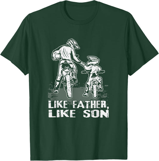 Motocross Dirt Bike - Like Father Like Son Biker Lovers Gift T-Shirt - T-Shirt | Forest