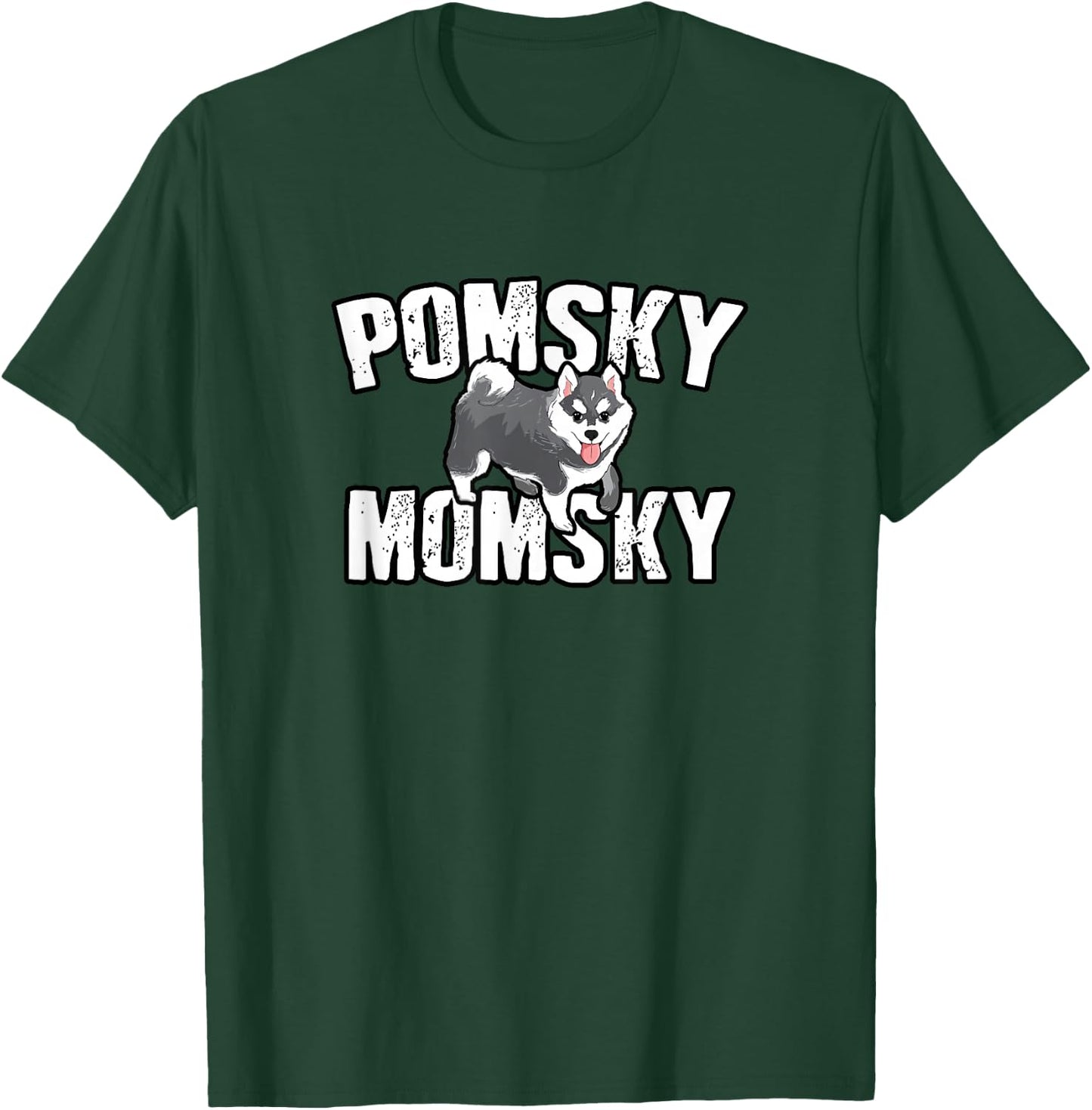 Pomsky Momsky Gift T-Shirt - T-Shirt | Forest