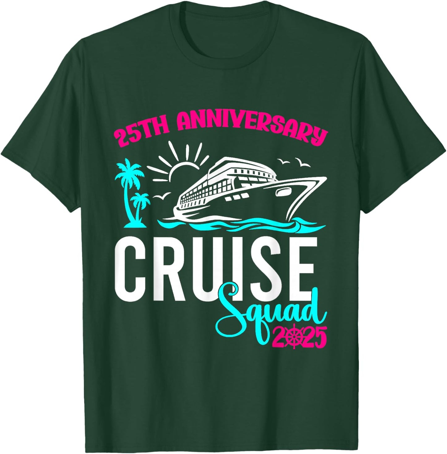Cruise Vacation 2025 25th Anniversary Wedding Cruise Couple Vacation Trip - Black, , Short Sleeve, , Size Small T-Shirt - T-Shirt | Forest