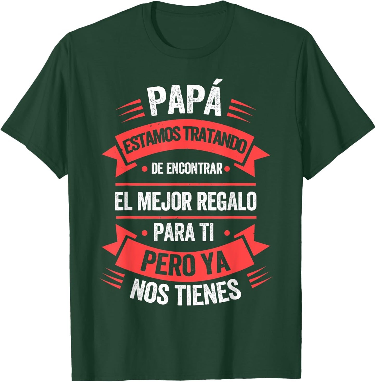 Funny Fathers Day Shirt Spanish Dad from Daughter Son T-Shirt - T-Shirt | Forest