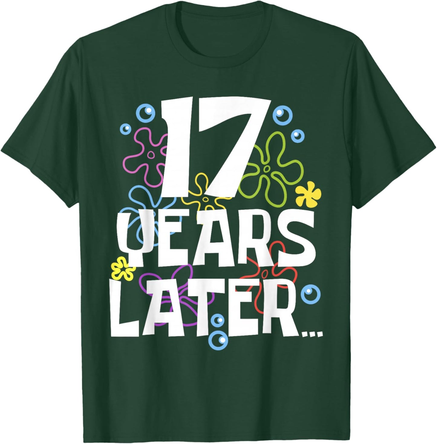 17 YEAR LATER SEVENTEEN 17 year Old Birthday Gifts Boy Girls T-Shirt - T-Shirt | Forest