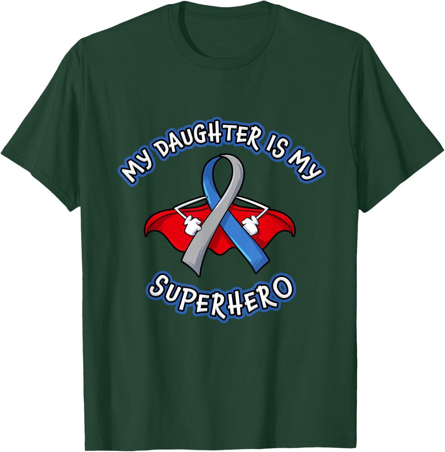 Type 1 Diabetes Daughter Is My Superhero Awareness Mom Dad T-Shirt - T-Shirt | Forest