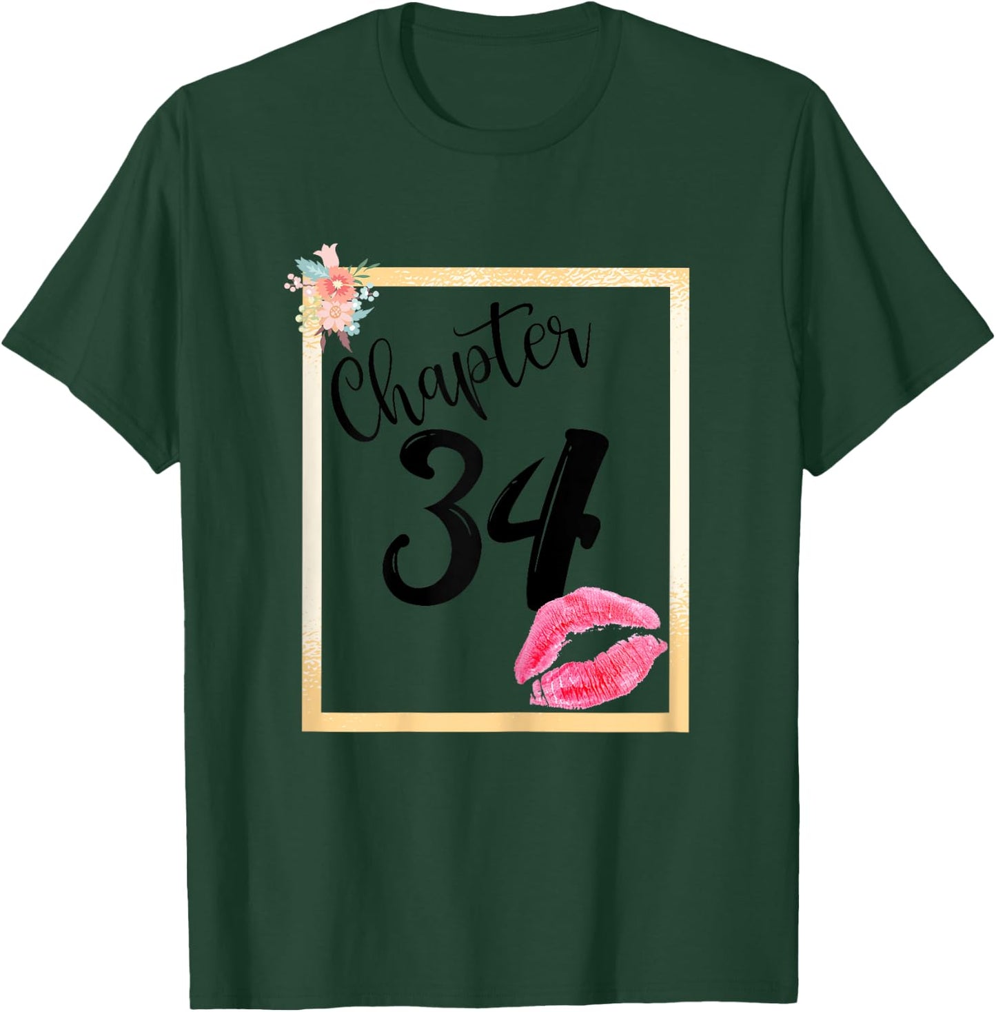Chapter 34 years 34th happy birthday lips girls women gift T-Shirt - T-Shirt | Forest