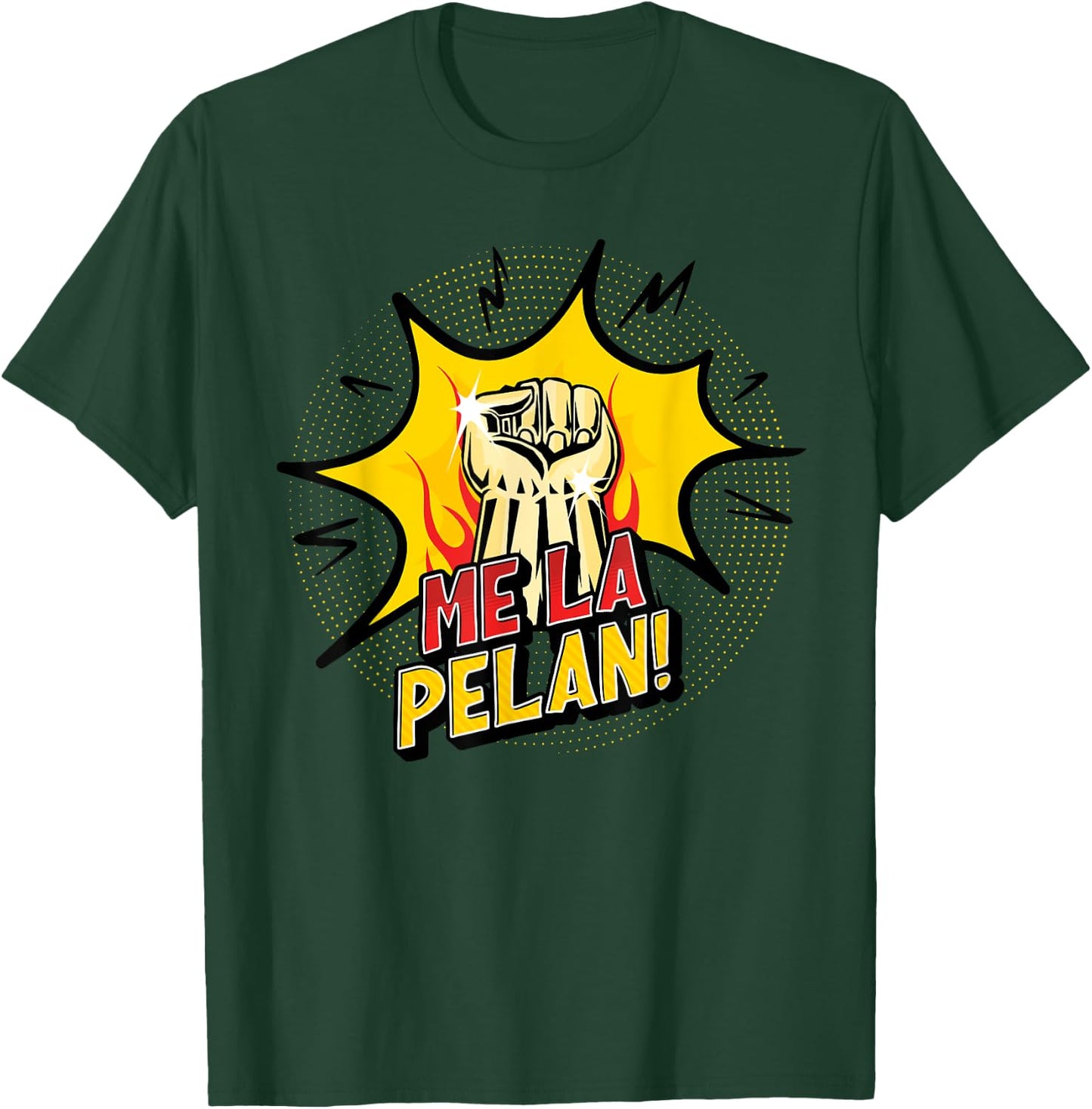 Me la pelan T-Shirt - T-Shirt | Forest
