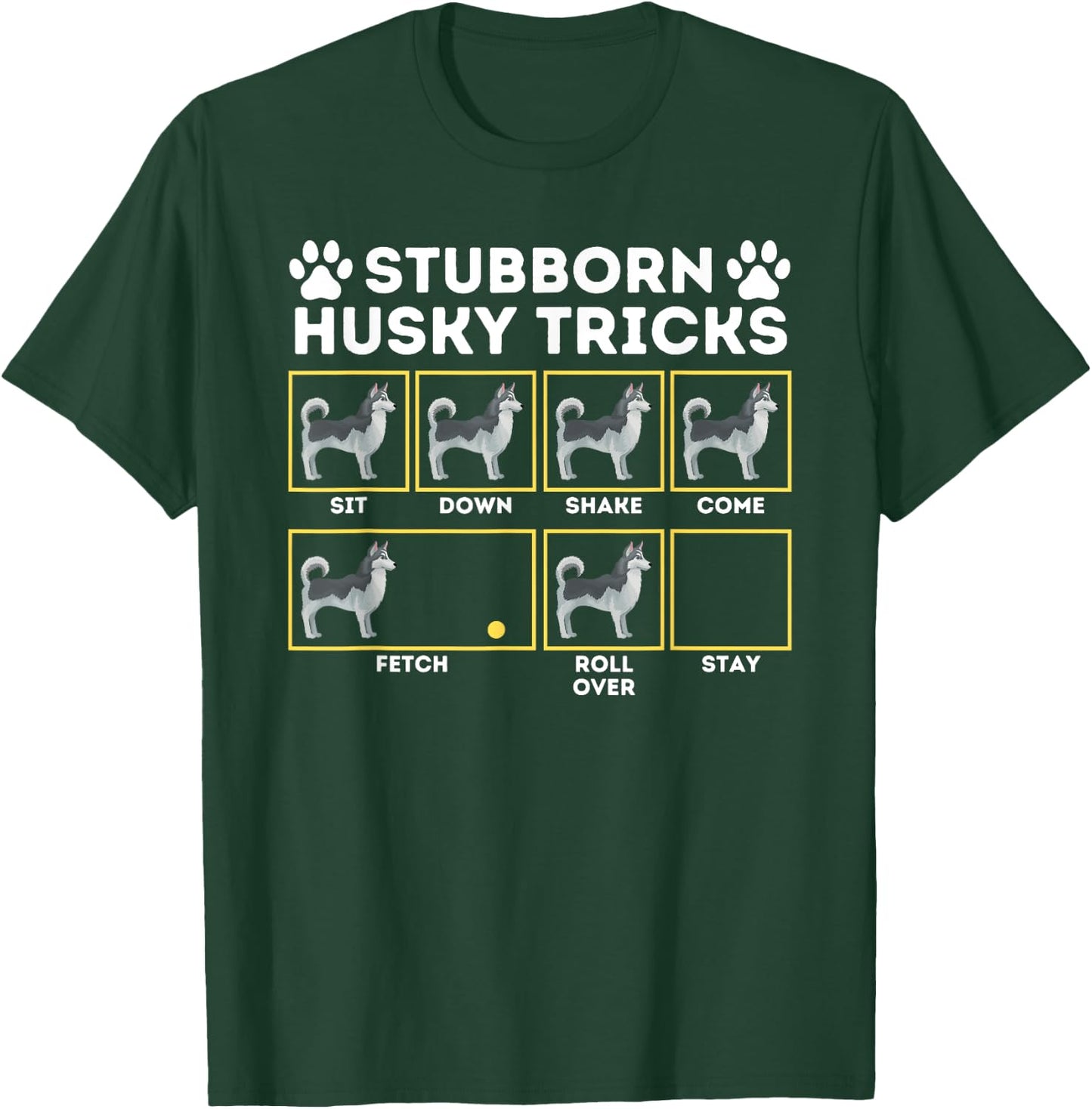 Stubborn Husky Tricks - Siberian Husky Lover Sibe Owner Dog Men Women Girls Kids T-Shirt - T-Shirt | Forest