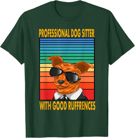 Professional Dog Sitter With Good Ruffrences Women Kids T-Shirt - T-Shirt | Forest