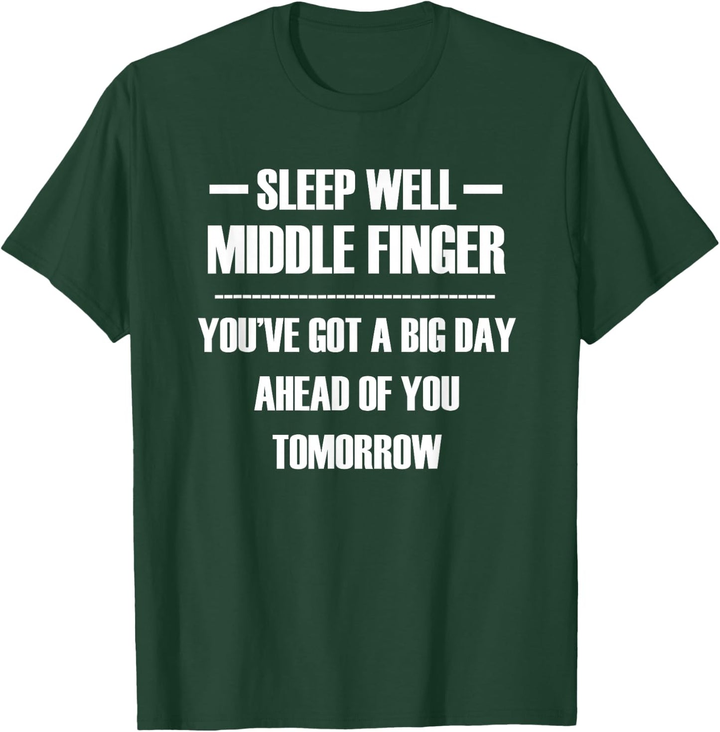 Sleep well middle finger T-Shirt - T-Shirt | Forest