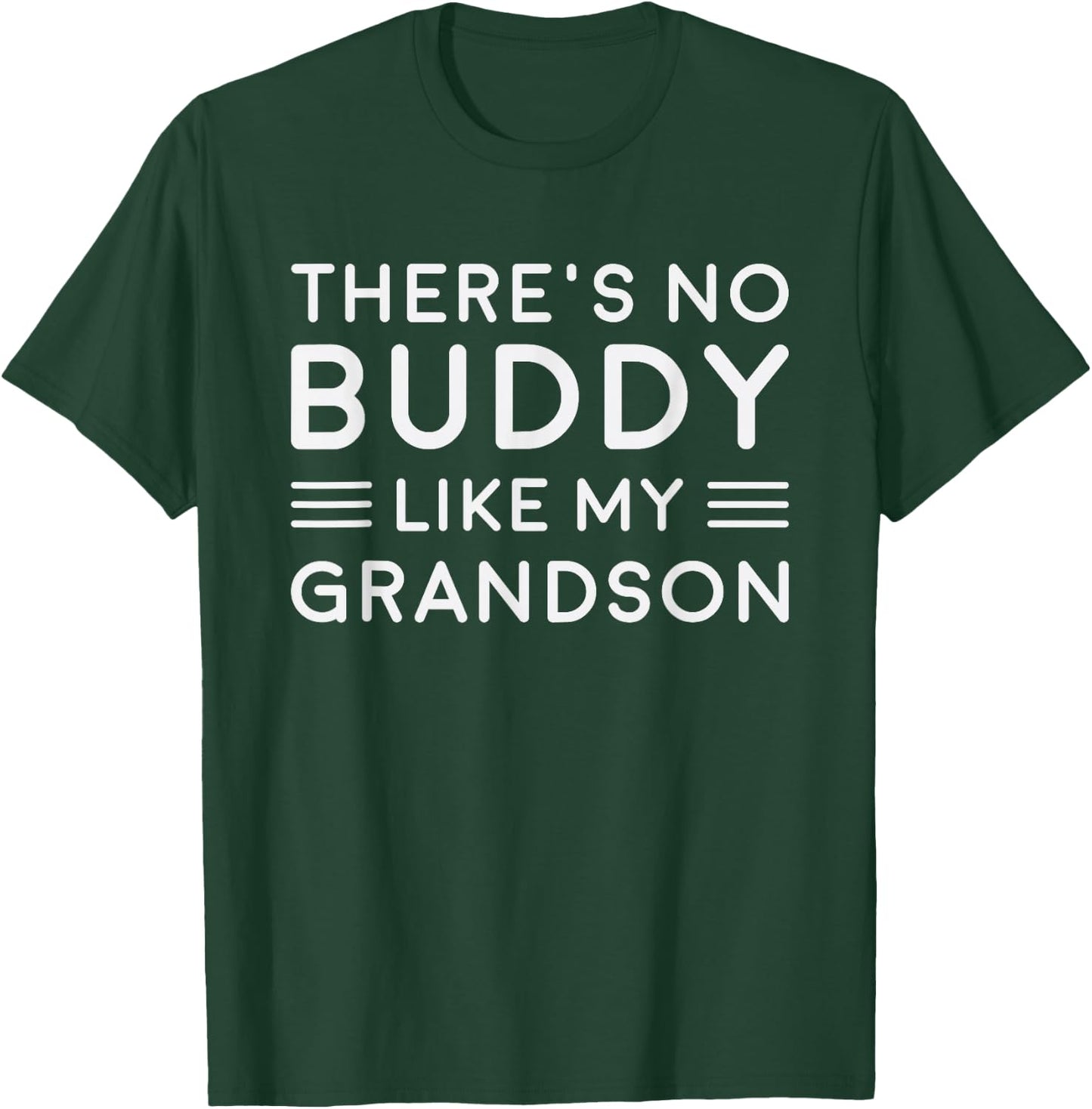 There is No Buddy Like My Grandson Matching Grandpa Outfit T-Shirt - T-Shirt | Forest