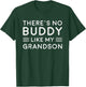 There is No Buddy Like My Grandson Matching Grandpa Outfit T-Shirt - T-Shirt | Forest