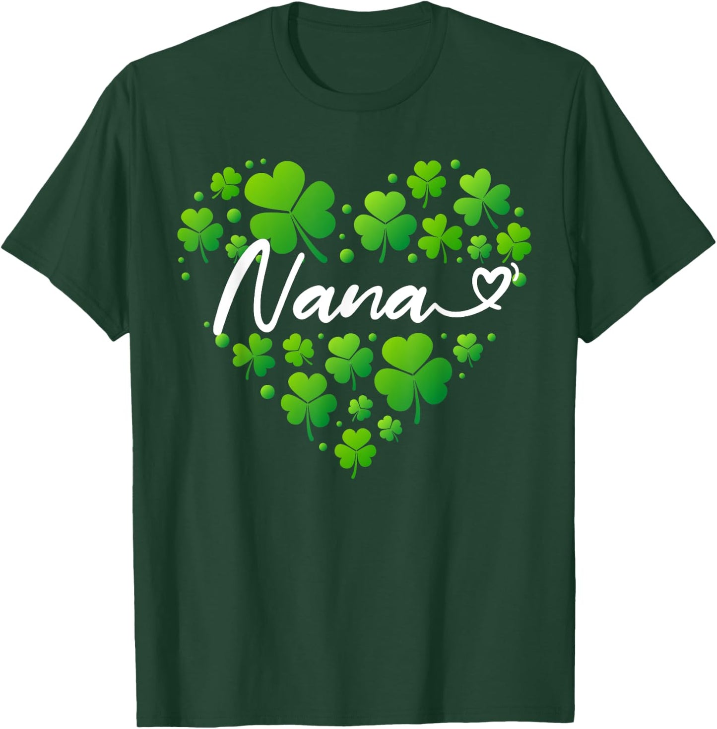 St Patricks Day Nana Shirt Nana Gifts for Grandma T-Shirt - T-Shirt | Forest