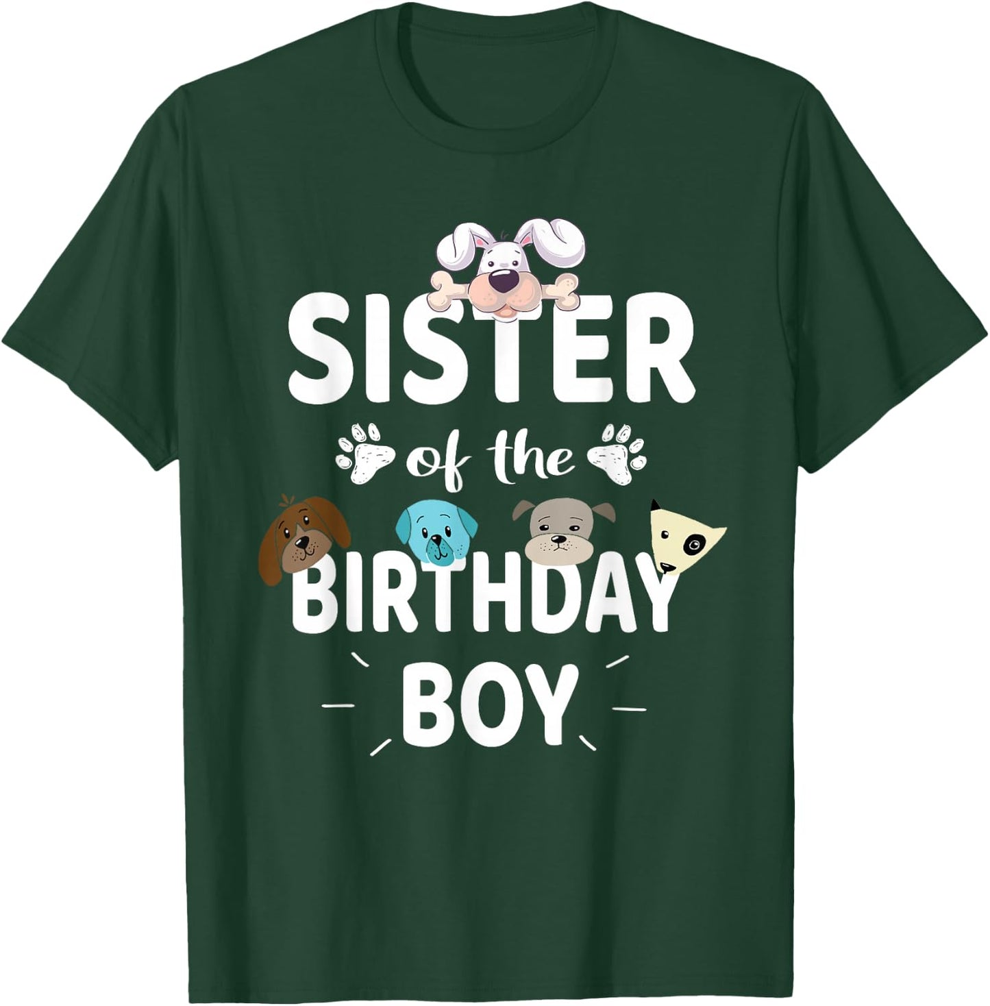 Sister Of The Birthday Boy Dog Lover Party Puppy Theme T-Shirt - T-Shirt | Forest