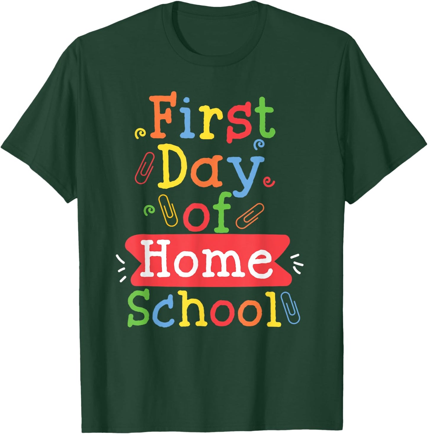 First Day Of School Homeschool Teacher T-Shirt - T-Shirt | Forest