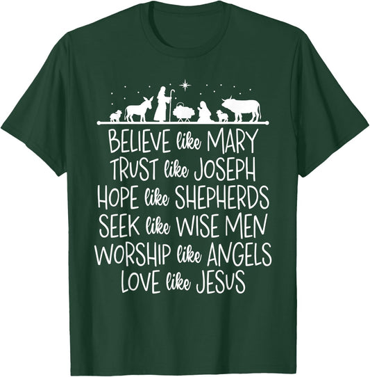Believe Like Mary Trust Like Joseph Praying Christmas Hopes T-Shirt - T-Shirt | Forest