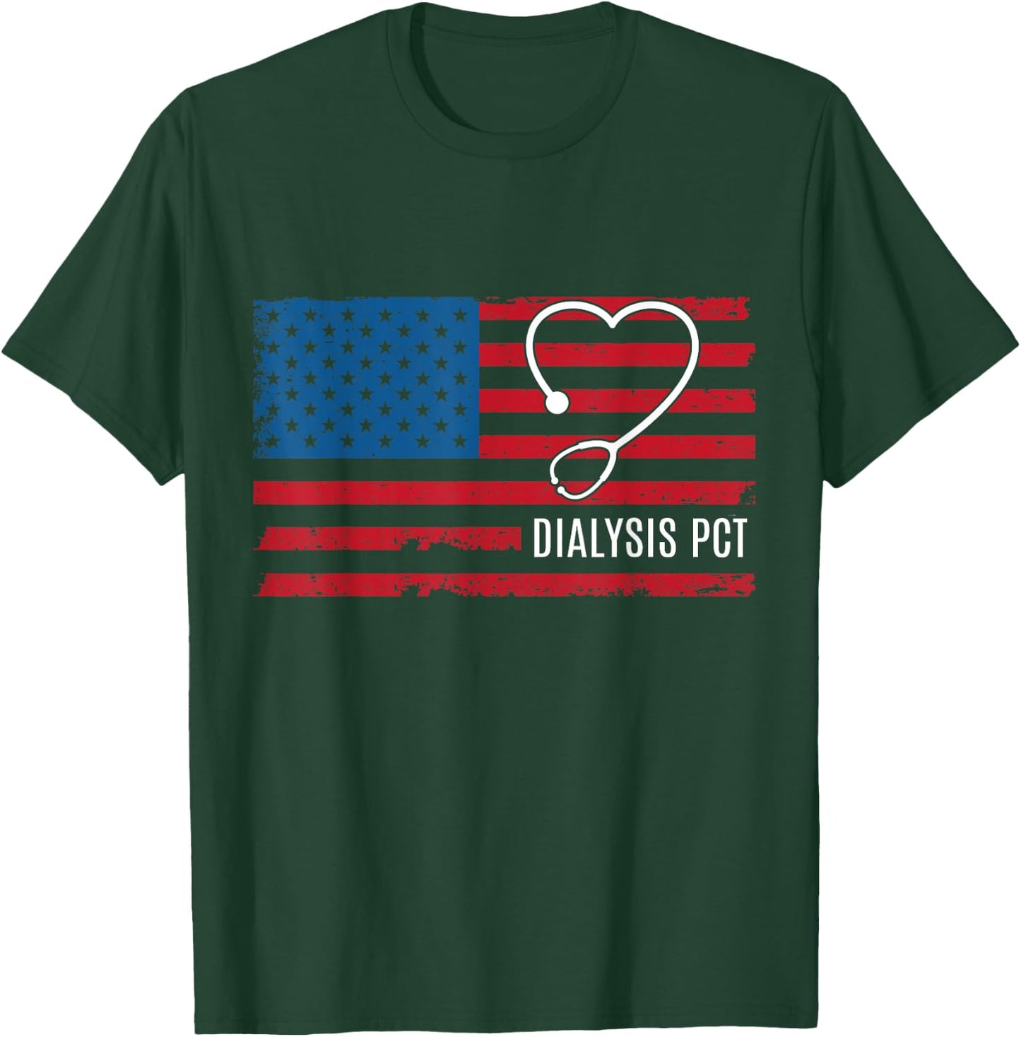 Dialysis Patient Care Tech Technician PCT USA Flag Patriotic T-Shirt - T-Shirt | Forest