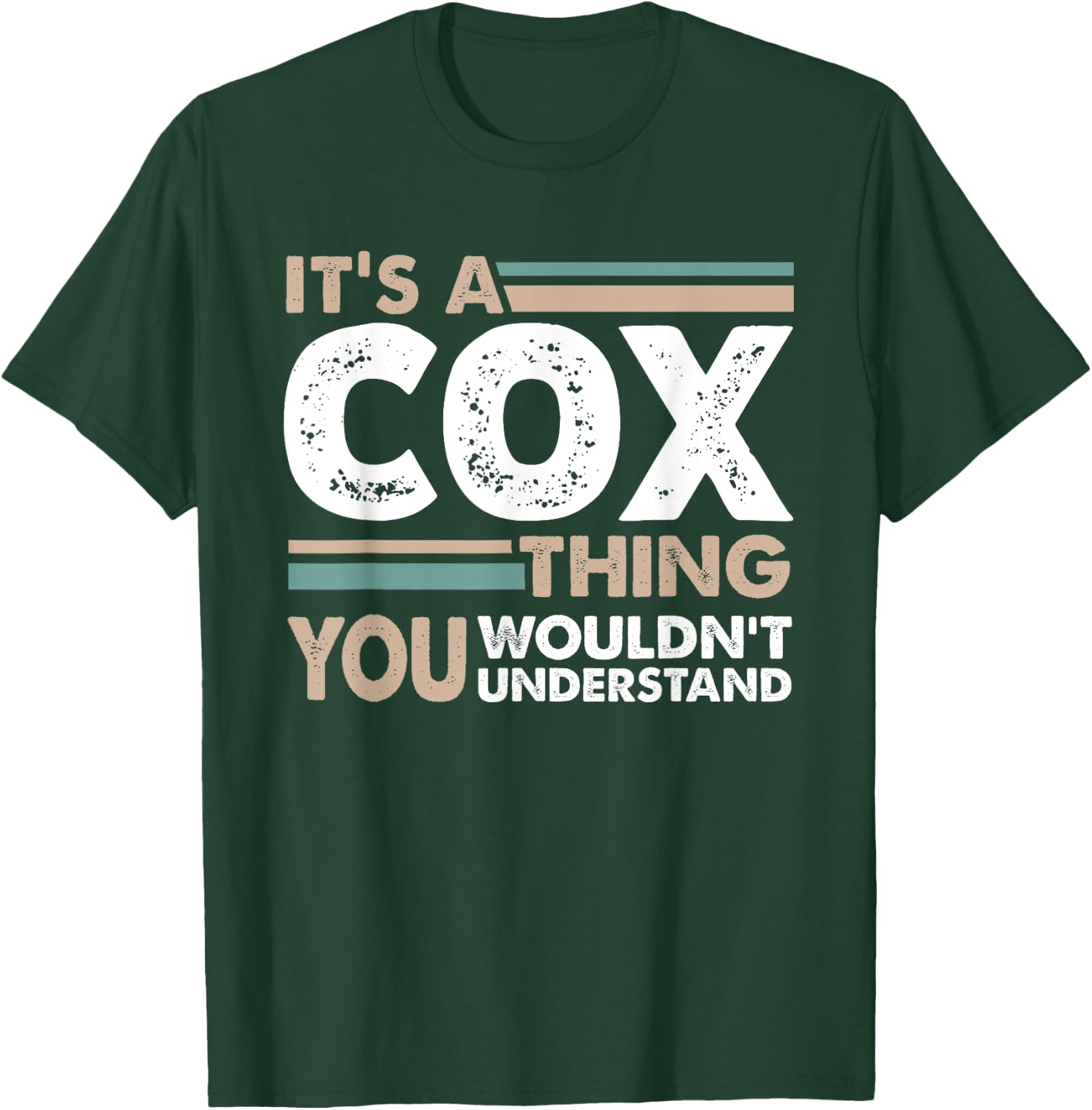 It's A Cox Thing You Wouldn't Understand Family Name T-Shirt - T-Shirt | Forest