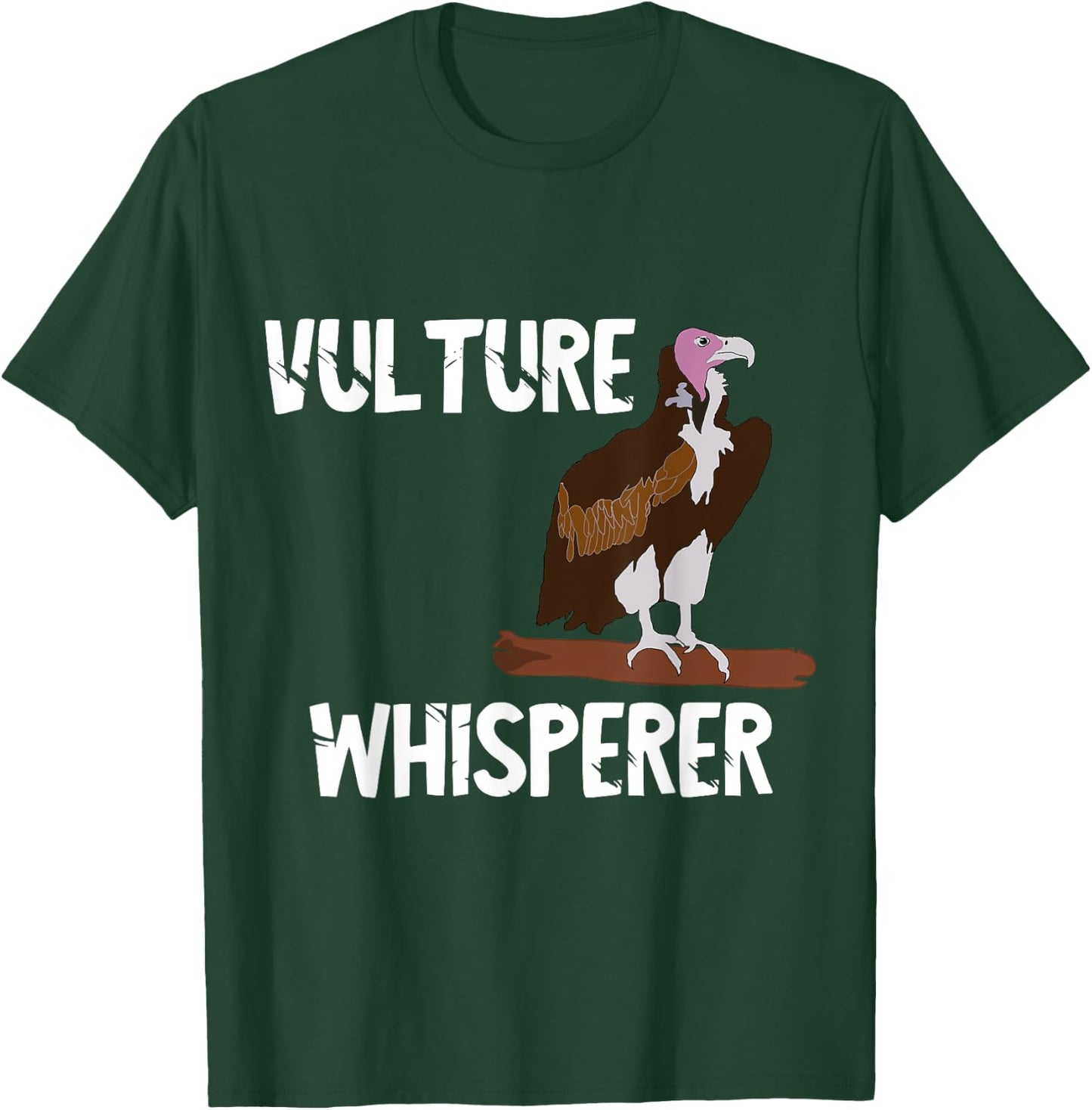 Vulture Whisperer Scavenger Turkey Bird Watcher Carrion T-Shirt - T-Shirt | Forest