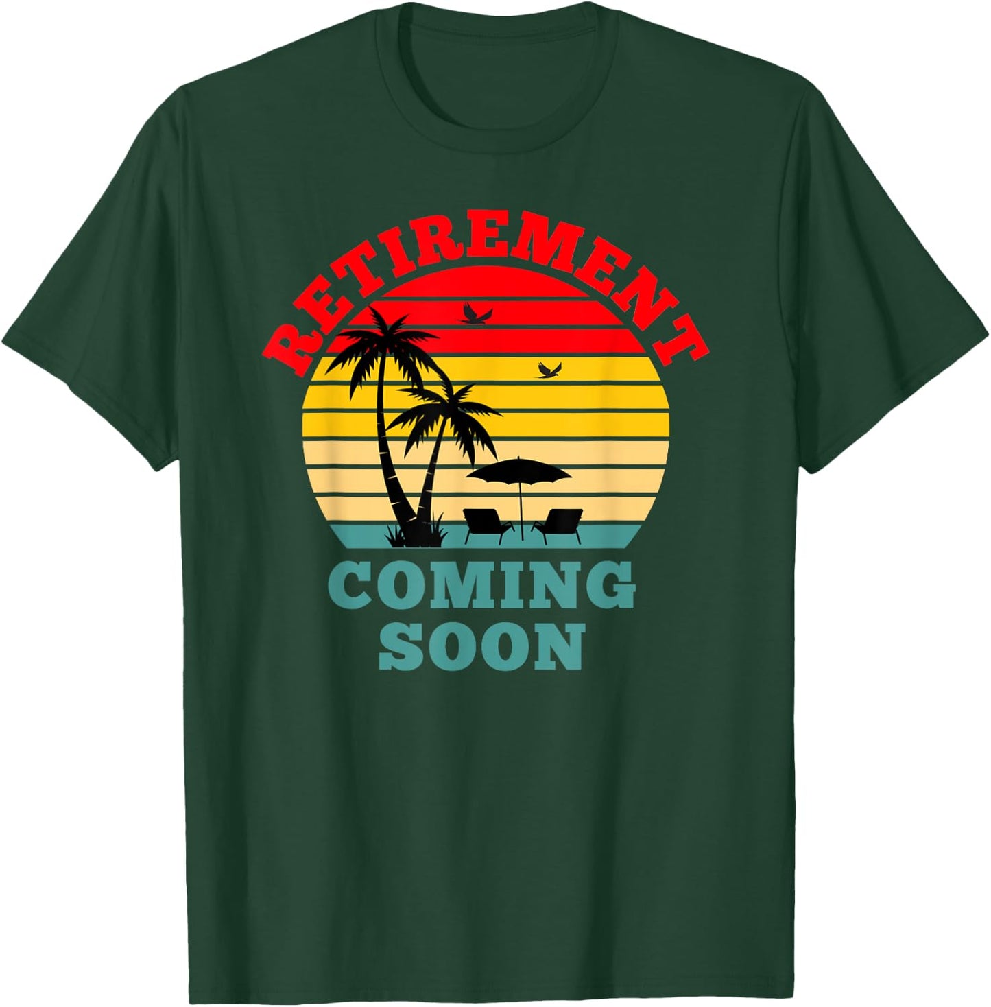 Almost Retired Retirement Coming Soon Funny Retiring Gift T-Shirt - T-Shirt | Forest