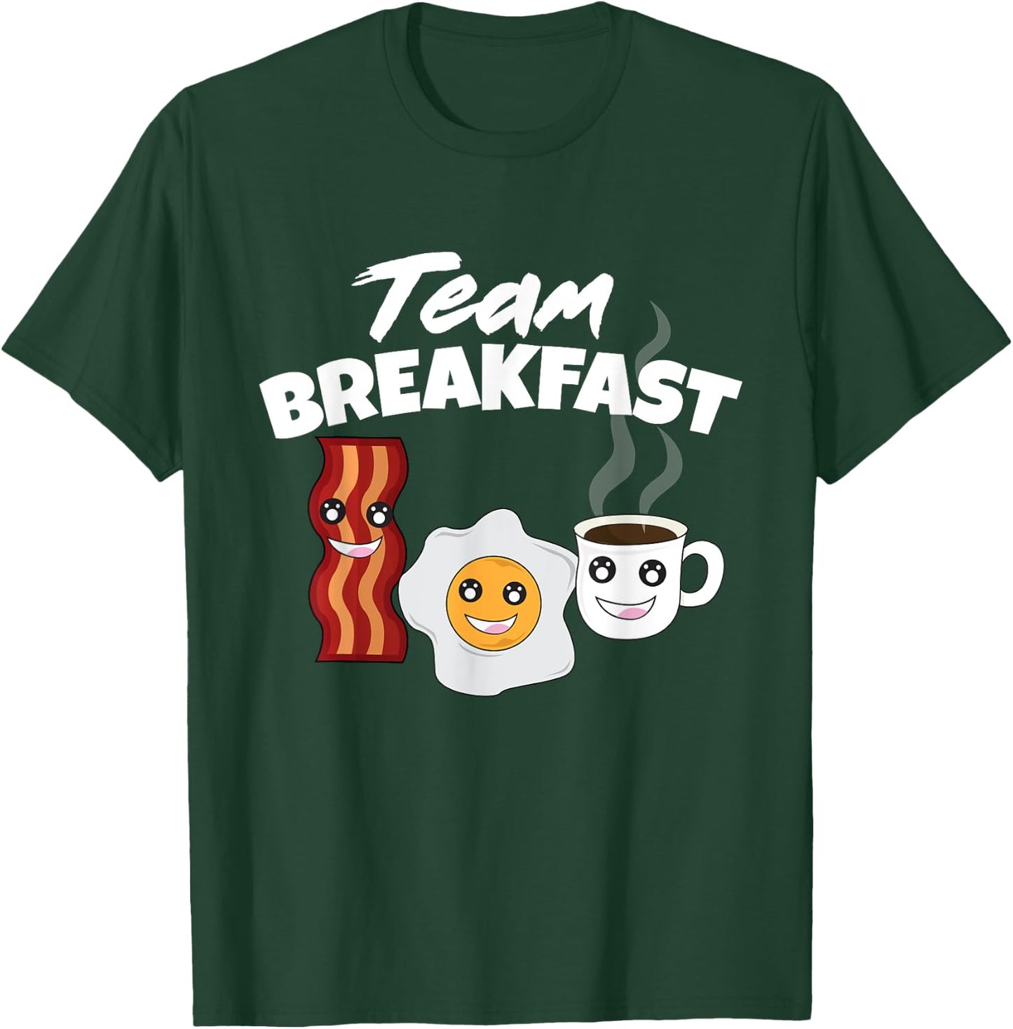 Funny Team Breakfast Coffee Eggs Bacon Morning Meal Lover T-Shirt - T-Shirt | Forest