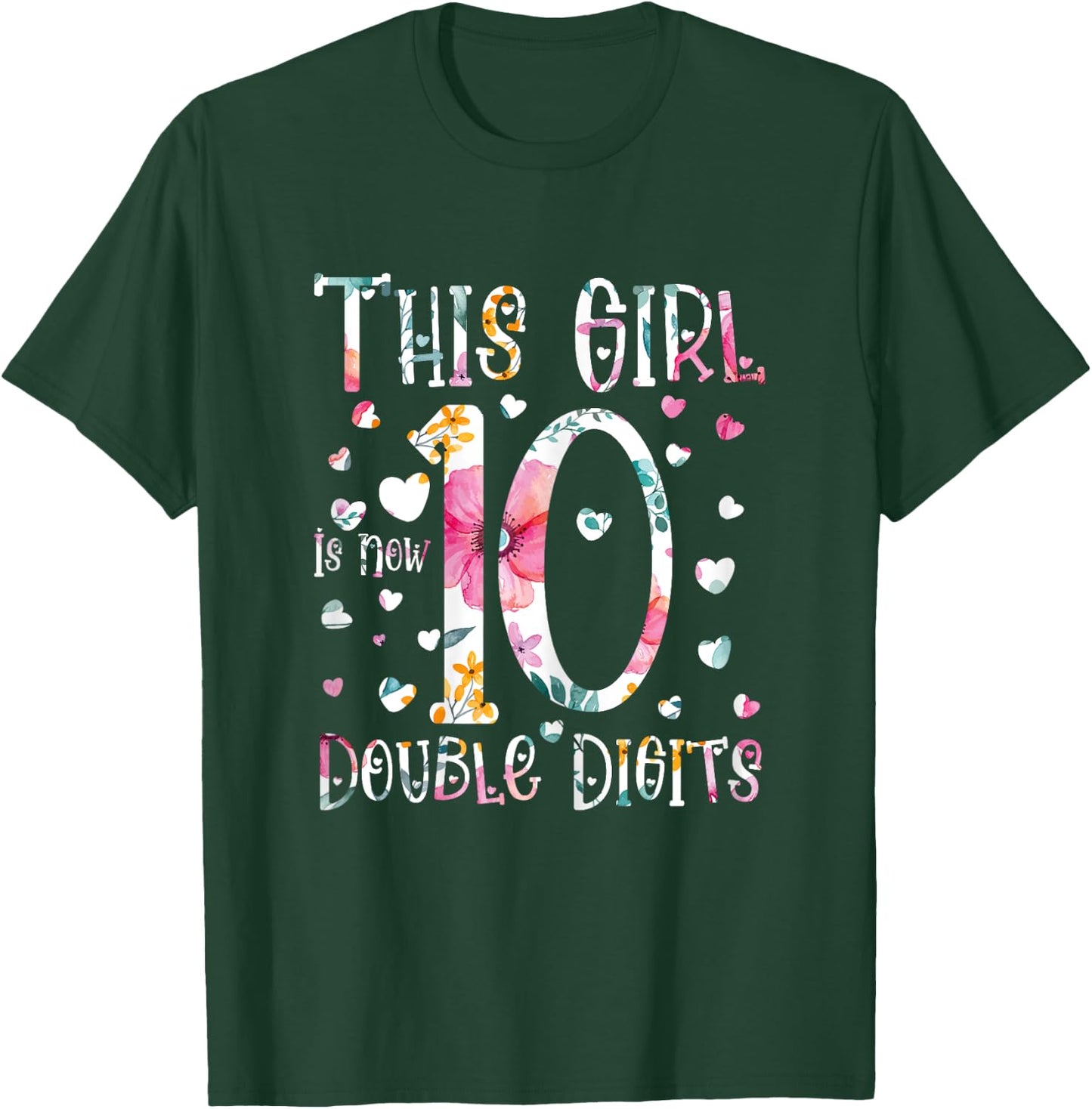birthday gifts for girl, This Girl Is Now 10 Double Digits T-Shirt - T-Shirt | Forest