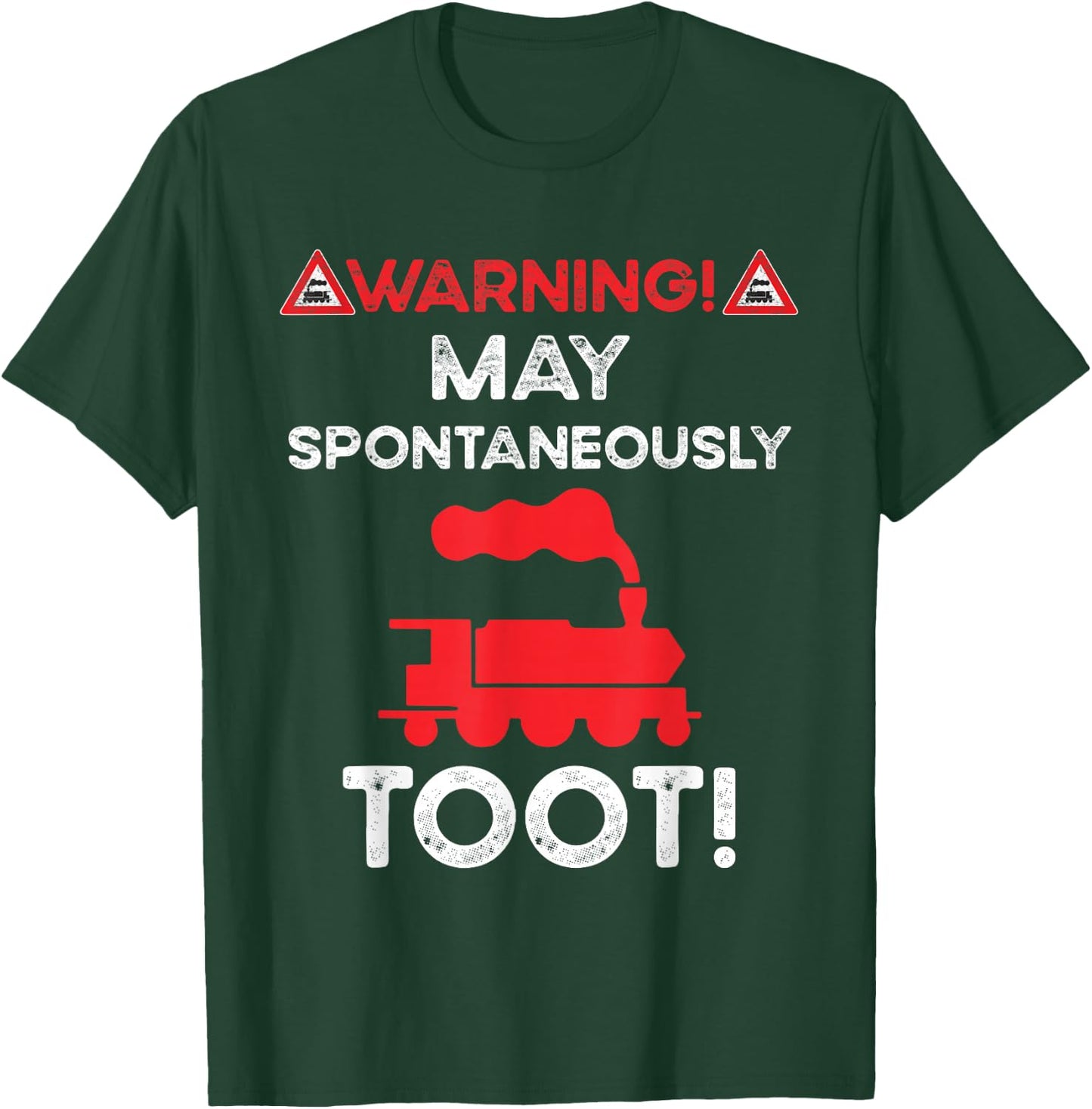 Warning May Spontaneously Talk Trains Sorry I Tooted Train T-Shirt - T-Shirt | Forest