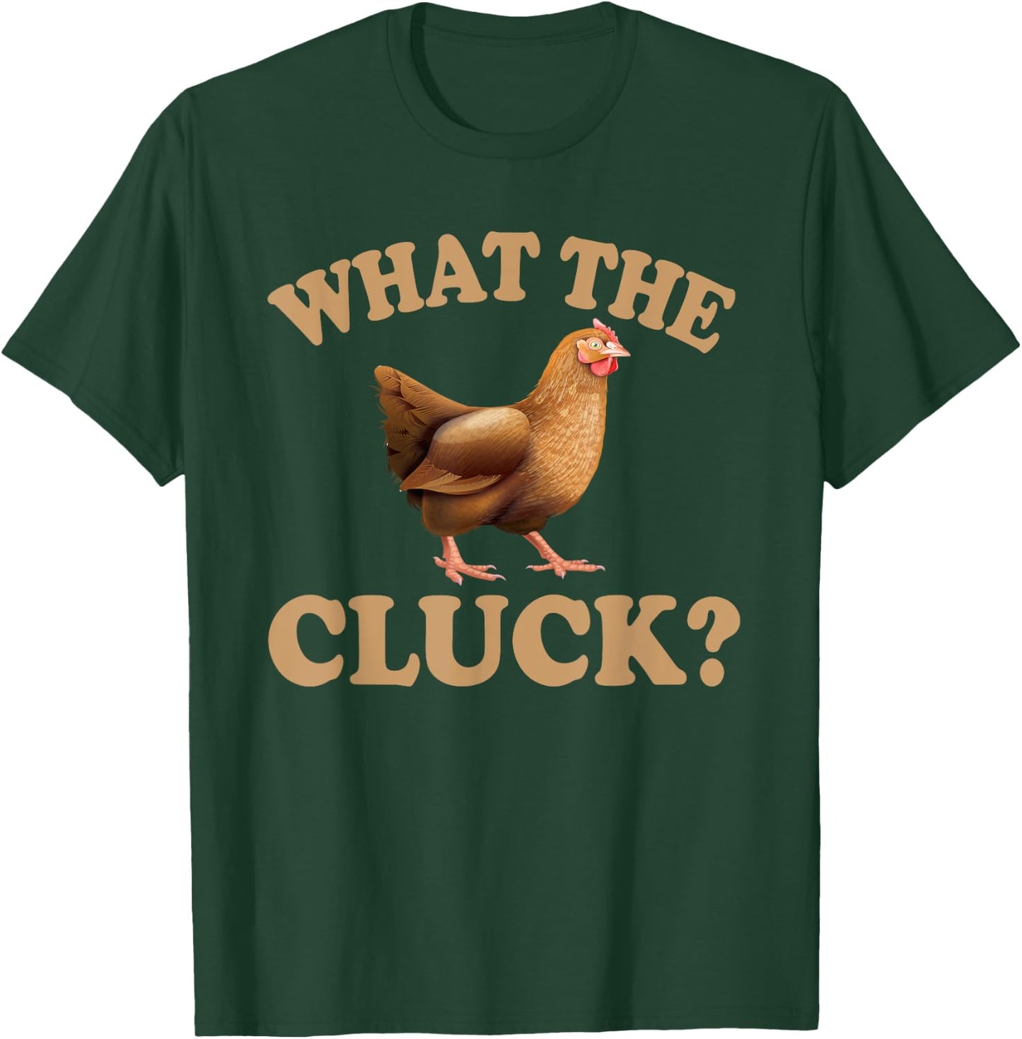 Great Chicken Lover Gift Hilarious Hen Saying Men Women T-Shirt - T-Shirt | Forest
