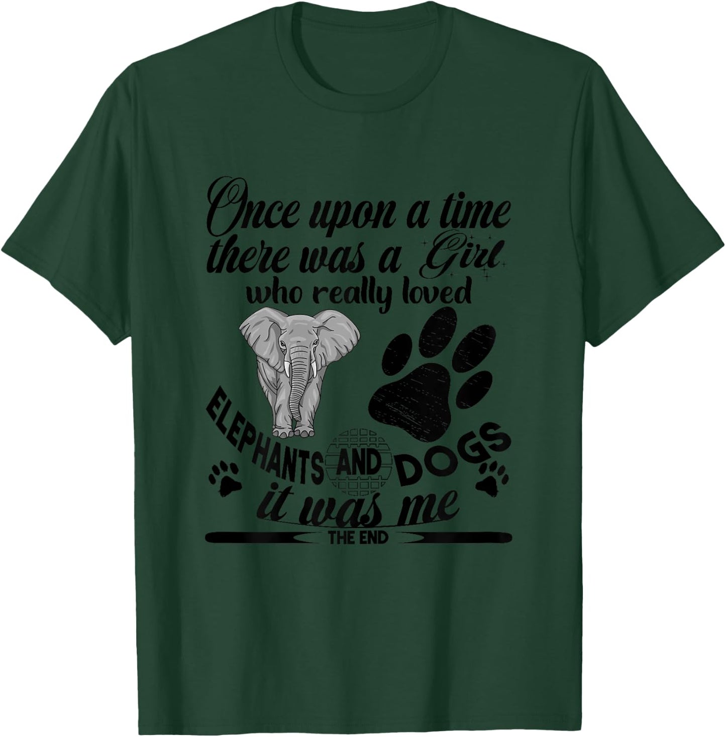 Once Upon A Time There Was A Girl Who Loved Elephant & Dog T-Shirt - T-Shirt | Forest