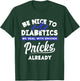 Funny Diabetic Type 1 Diabetes T1D Diabetes Awareness T-Shirt - T-Shirt | Forest