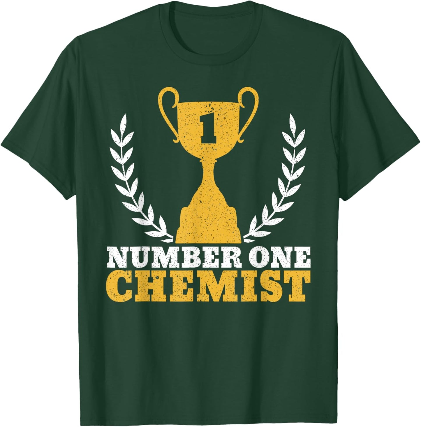 Number One Chemist Nerdy Chemistry Joke Teacher Science T-Shirt - T-Shirt | Forest