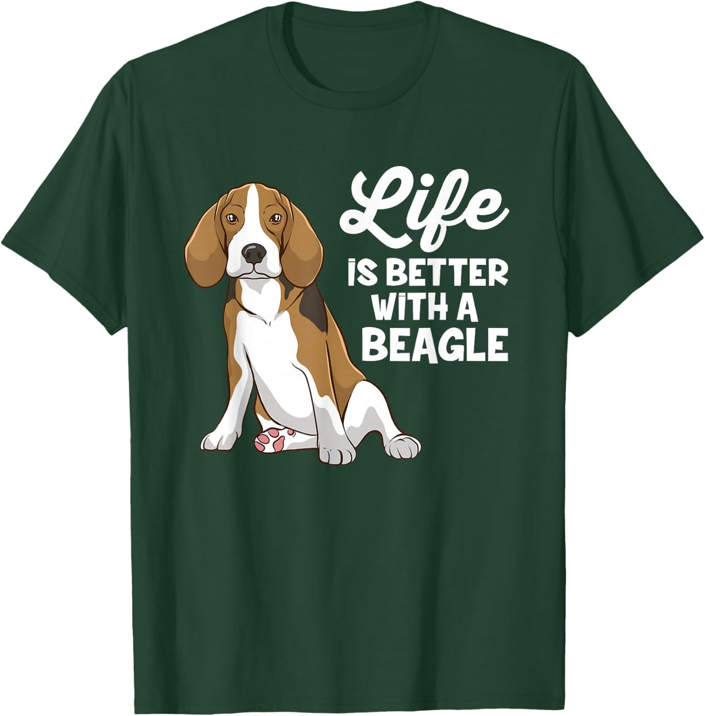 Funny Beagle Dog Life Is Better With A Beagle T-Shirt - T-Shirt | Forest