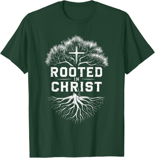Rooted in Christ Religious Faith Jesus T-Shirt - T-Shirt | Forest