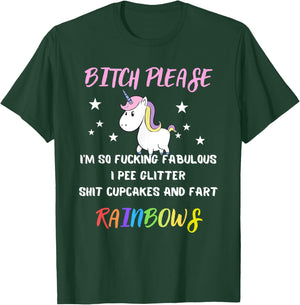 Bitch Please Im So Fucking Fabulous Unicorn Gift T-Shirt - T-Shirt | Forest
