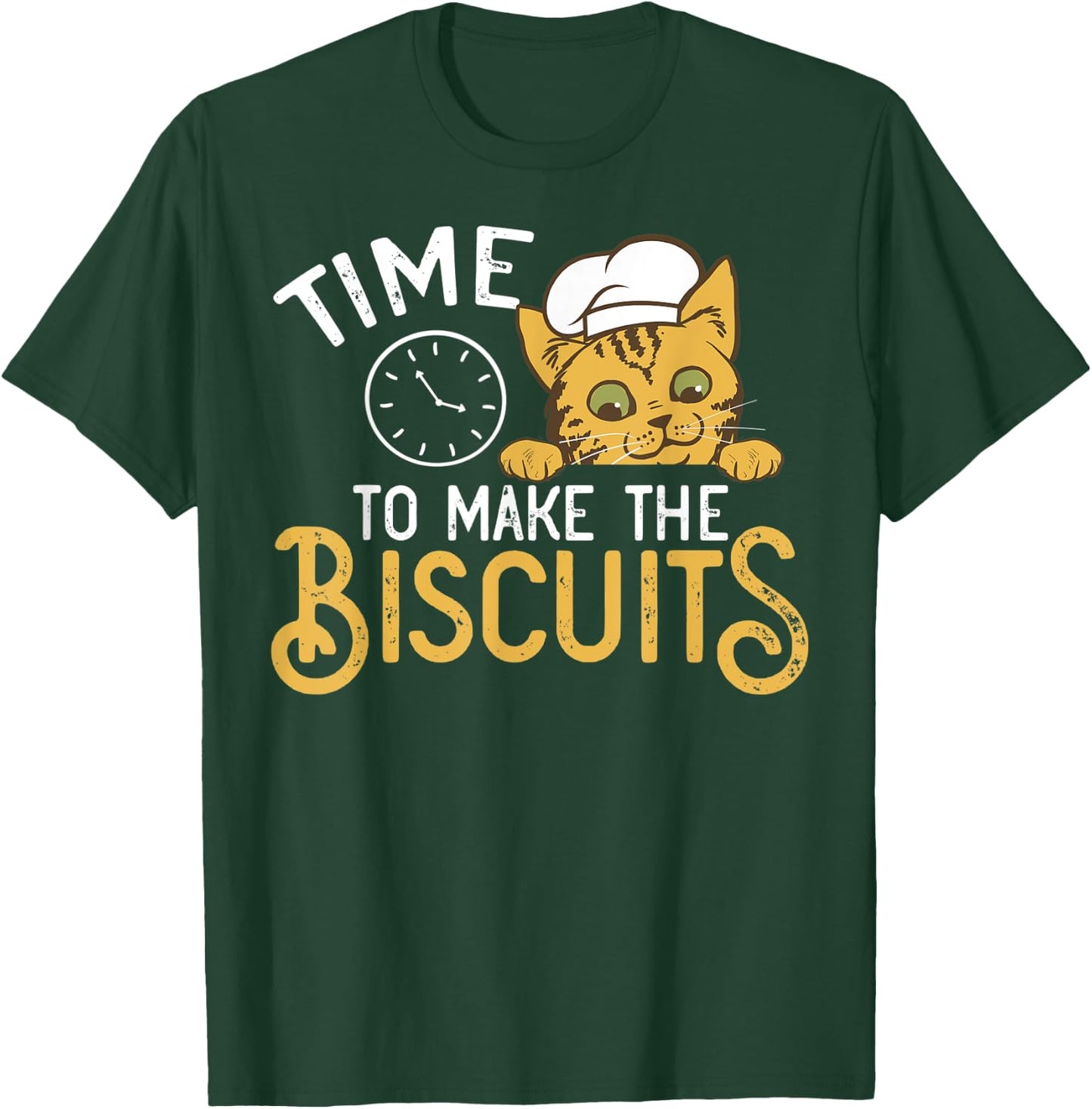 Chef Cat design - Time To Make Biscuits T-Shirt - T-Shirt | Forest