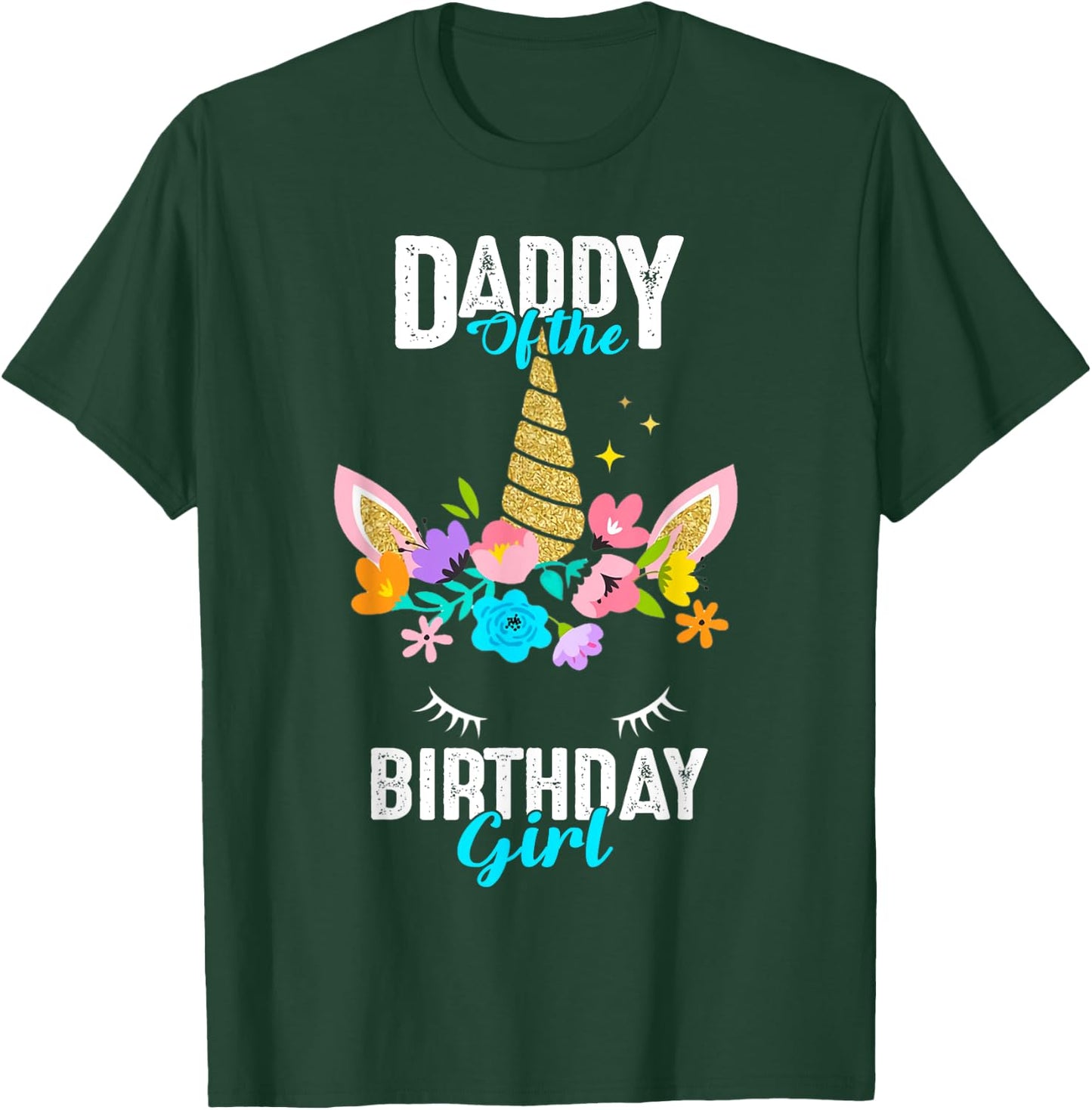 Daddy of the Birthday Girl Unicorn Birthday Party Matching T-Shirt - T-Shirt | Forest
